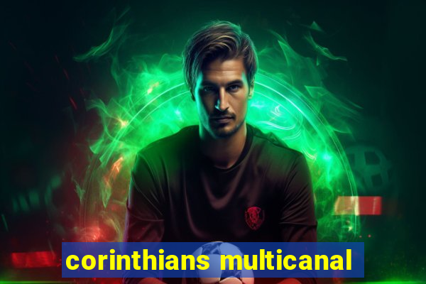 corinthians multicanal